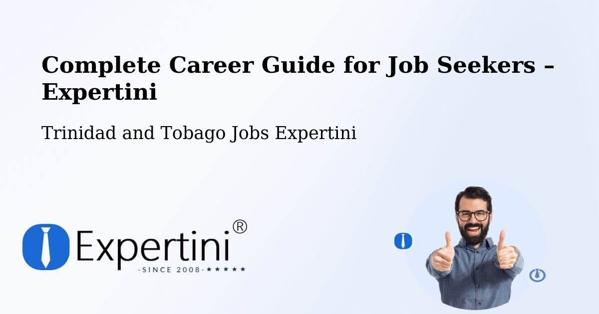 Career Guide for Job Seekers – Debe - Debe, Trinidad and Tobago Jobs Expertini