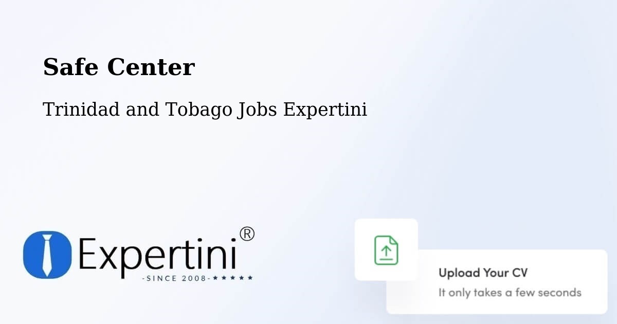 Safety Center – Debe - Trinidad and Tobago Jobs Expertini